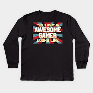 This Is What An Awesome Gamer Look Like Retro Vintage Kids Long Sleeve T-Shirt